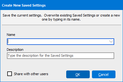 The Create New Saved Settings dialog where you provide the name and description of a saved setting.